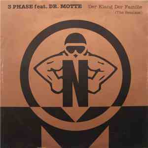 3 Phase Feat. Dr. Motte - Der Klang Der Familie (The Remixes) download free 3 Phase Feat. Dr. Motte - Der Klang Der Familie (The Remixes) download mp3 flac