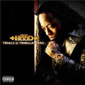 Ace Hood - Trials & Tribulations download mp3 flac