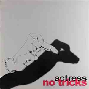 Actress - No Tricks download free