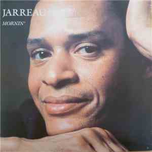 Al Jarreau - Mornin' download free Al Jarreau - Mornin' download mp3 flac