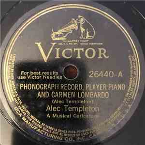 Alec Templeton - Phonograph Record, Player Piano And Carmen Lombardo / Mendelssohn Mows 'Em Down download mp3 flac