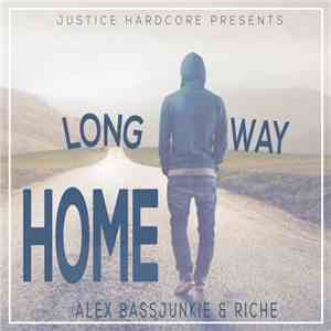 Alex BassJunkie & Riche - Long Way Home download mp3 flac