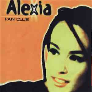 Alexia - Fan Club download free Alexia - Fan Club download mp3 flac