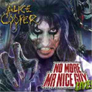 Alice Cooper  - No More Mr. Nice Guy Live 2011 Tour - 29-10-2011 Alexander Palace, London download mp3 flac