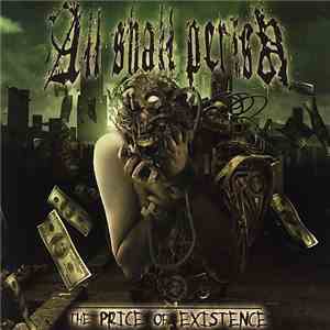 All Shall Perish - The Price Of Existence download mp3 flac