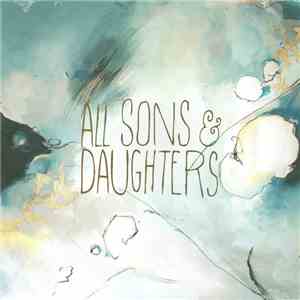 All Sons & Daughters - All Sons & Daughters download mp3 flac