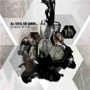All Trays For Venom - Blinded By The Light download mp3 flac