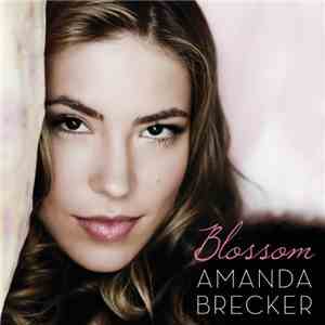 Amanda Brecker - Blossom download mp3 flac