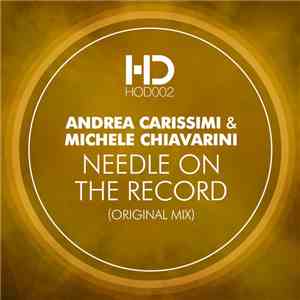 Andrea Carissimi & Michele Chiavarini - Needle On The Record download free Andrea Carissimi & Michele Chiavarini - Needle On The Record download mp3 flac