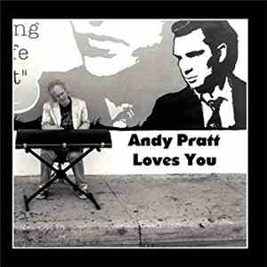 Andy Pratt - Andy Pratt Loves You download mp3 flac