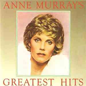 Anne Murray - Anne Murray's Greatest Hits download mp3 flac