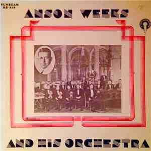 Anson Weeks And His Orchestra - 1931–32 download free Anson Weeks And His Orchestra - 1931–32 download mp3 flac