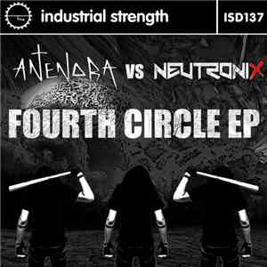 Antenora Vs NeutroniX  - Fourth Circle EP download free