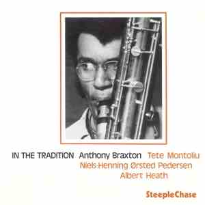 Anthony Braxton - In The Tradition download mp3 flac