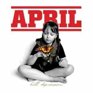 April  - Kill Depression download mp3 flac