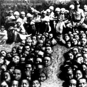Architeuthis Dux - Apotheosis of the Guillotine download free