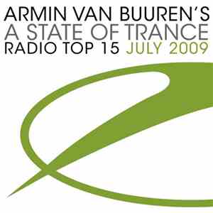 Armin van Buuren - A State Of Trance Radio Top 15 - July 2009 download free Armin van Buuren - A State Of Trance Radio Top 15 - July 2009 download mp3 flac