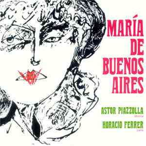 Astor Piazzolla, Horacio Ferrer - Maria De Buenos Aires download free