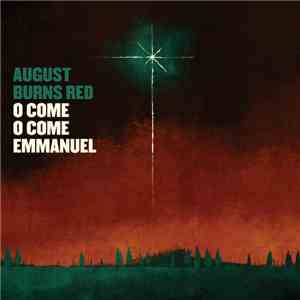 August Burns Red - O Come O Come Emmanuel download free
