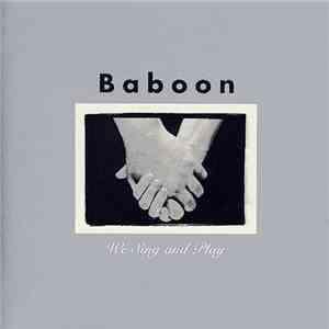 Baboon  - We Sing And Play download mp3 flac
