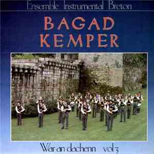 Bagad Kemper - War An Dachenn Vol 3 download free Bagad Kemper - War An Dachenn Vol 3 download mp3 flac