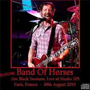Band Of Horses - The Black Sessions download mp3 flac