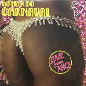 Banda Do Carnaval - Live From Rio download free