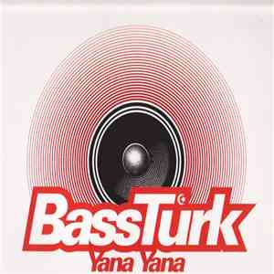 BassTurk - Yana Yana download free