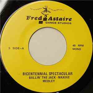 Bicentennial Spectacular - Ballin' The Jack - Maxixe download free