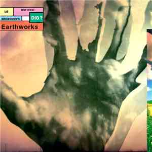 Bill Bruford's Earthworks - Dig? download mp3 flac