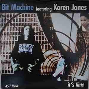 Bit Machine Featuring Karen Jones - It's Time download mp3 flac