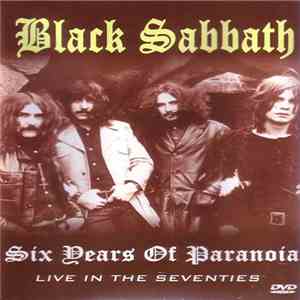 Black Sabbath - Six Years Of Paranoia • Live In The Seventies download mp3 flac