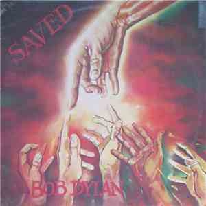Bob Dylan - Saved download free Bob Dylan - Saved download mp3 flac