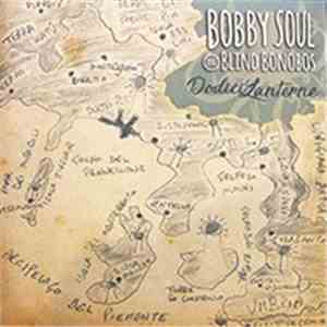 Bobby Soul & Blind Bonobos - Dodici Lanterne download mp3 flac