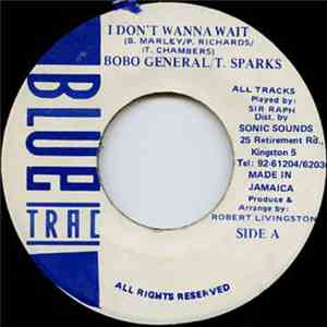 Bobo General / T. Sparks - I Don´t Wanna Wait download mp3 flac