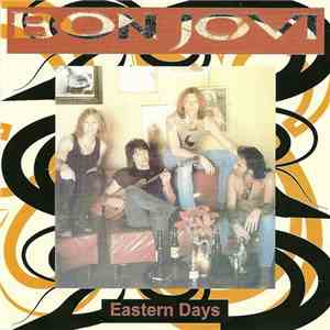 Bon Jovi - Eastern Days download mp3 flac