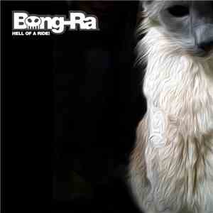 Bong-Ra - Hell Of A Ride! download mp3 flac