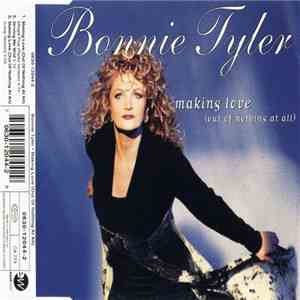 Bonnie Tyler - Making Love (Out Of Nothing At All) download free