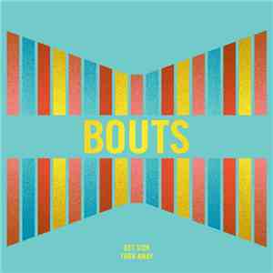Bouts - Get Sick/Turn Away download mp3 flac