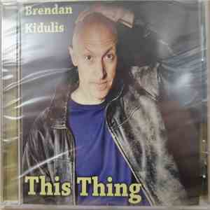 Brendan Kidulis - This Thing download mp3 flac