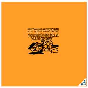 Brötzmann / Van Hove / Bennink Plus Albert Mangelsdorff - Couscouss De La Mauresque download free