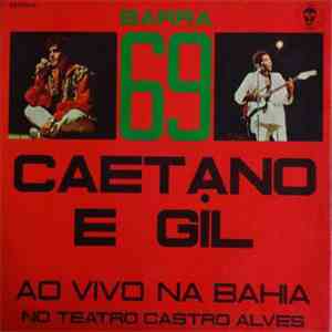Caetano E Gil - Barra 69 - Caetano E Gil Ao Vivo Na Bahia download mp3 flac