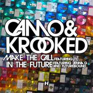 Camo & Krooked - Make The Call download mp3 flac