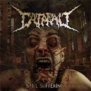 Catafalc - Still Suffering download free Catafalc - Still Suffering download mp3 flac
