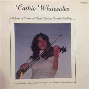 Cathie Whitesides - Gems Of Irish And Cape Breton Scottish Fiddling download free Cathie Whitesides - Gems Of Irish And Cape Breton Scottish Fiddling download mp3 flac