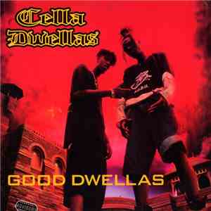 Cella Dwellas - Good Dwellas download mp3 flac