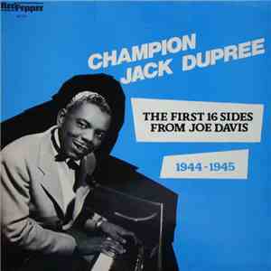 Champion Jack Dupree - 1944-1945: The First 16 Sides From Joe Davis download free Champion Jack Dupree - 1944-1945: The First 16 Sides From Joe Davis download mp3 flac