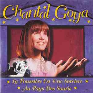Chantal Goya - La Poussière Est Une Sorcière - Au Pays Des Souris download mp3 flac