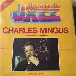 Charles Mingus - A Tradição E A Vanguarda download mp3 flac