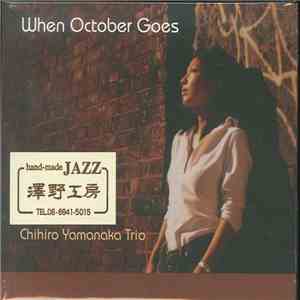 Chihiro Yamanaka Trio - When October Goes download free Chihiro Yamanaka Trio - When October Goes download mp3 flac